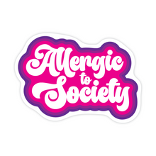 Load image into Gallery viewer, Allergic To Society Vinyl Sticker
