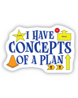 Concepts of a Plan- Rally vinyl sticker