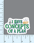 Concepts of a Plan- Scent Work vinyl sticker