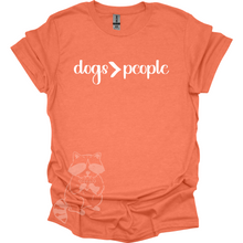 Load image into Gallery viewer, dogs &gt; people T-Shirt
