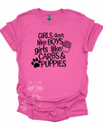 Girls Don't Like Boys Girls Like Carbs and Puppies T-Shirt