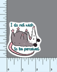 I do not wish to be perceived vinyl sticker
