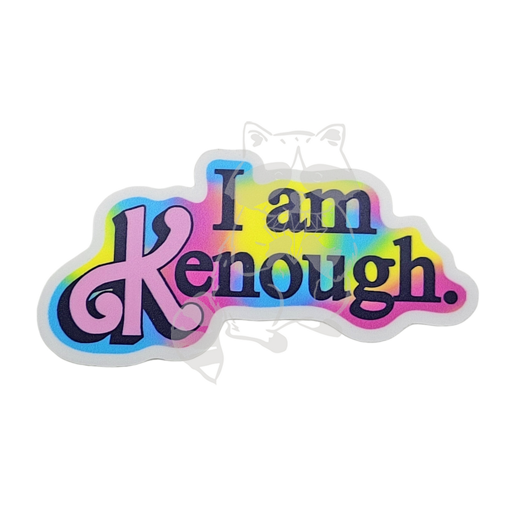I am Kenough sticker