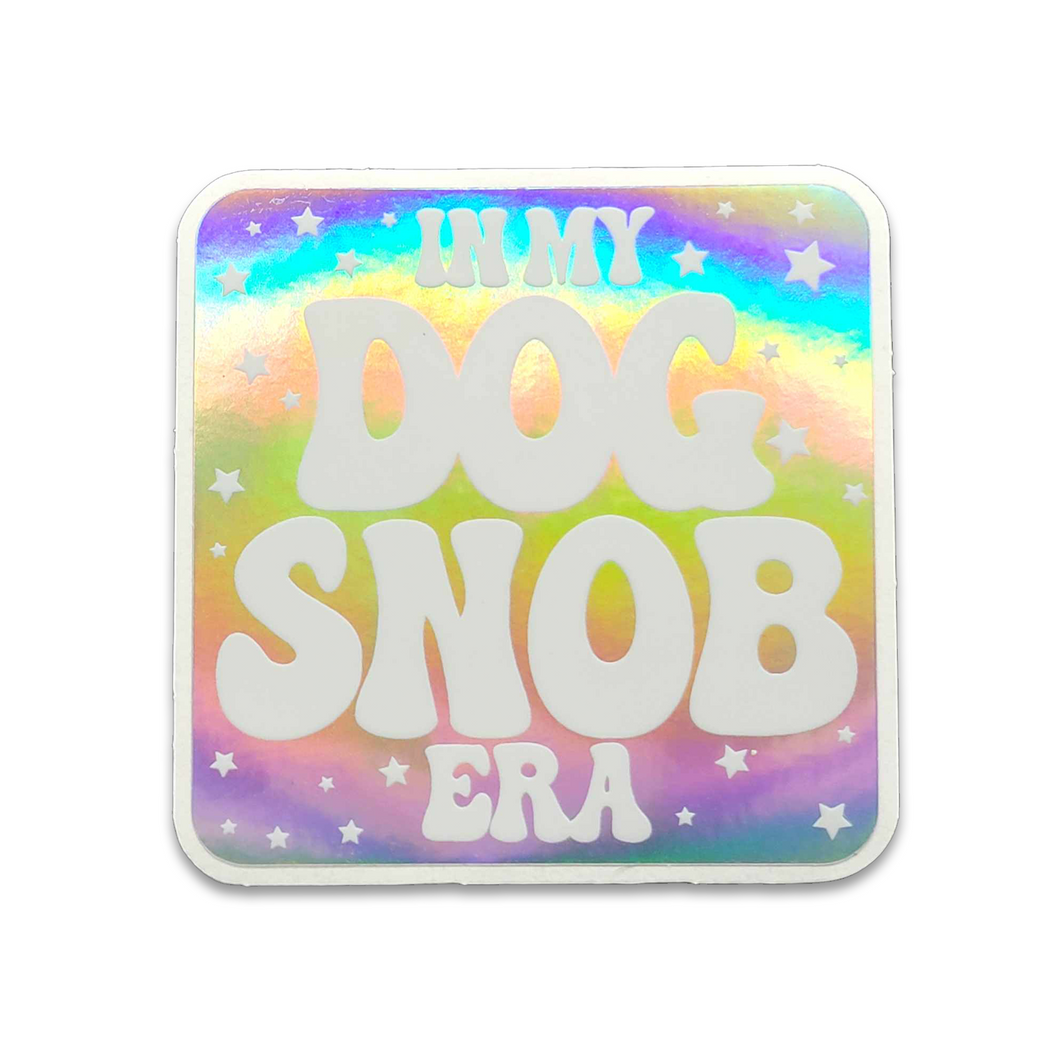 Dog Snob Era 3 inch waterproof holographic vinyl sticker