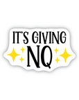 It's Giving NQ vinyl sticker
