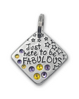 Just here to be fabulous 1.25" ditto tag