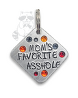 Mom's Favorite Asshole 1.25" ditto tag - Trash Panda's Closet