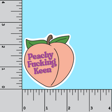 Load image into Gallery viewer, Peachy Fucking Keen vinyl sticker
