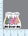 Put Your Balls All Over Me vinyl sticker