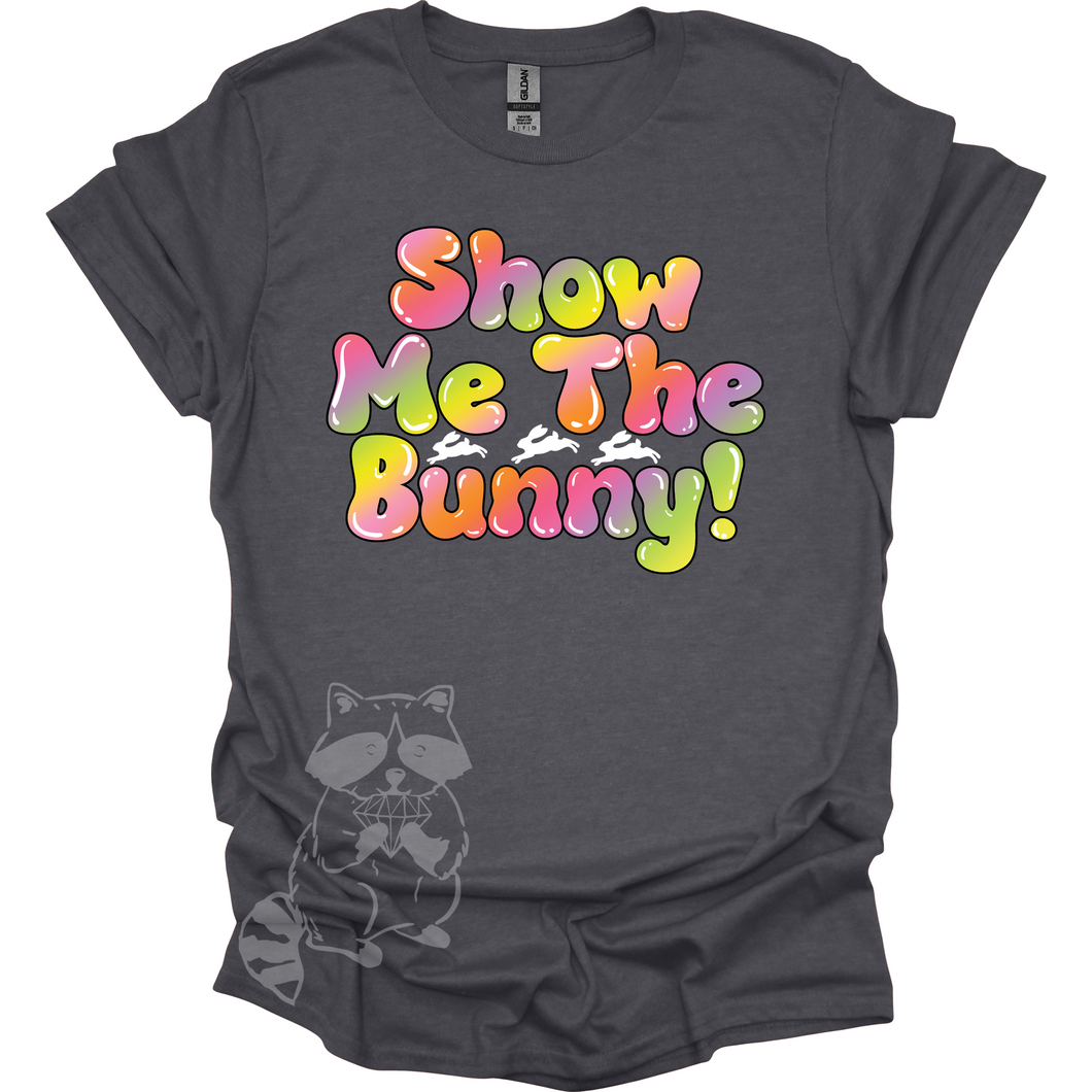 Show Me The Bunny! T-Shirt