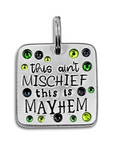 This Ain't Mischief 1.5" ditto tag