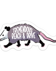 Tremendous Reach and Drive Opossum Vinyl Sticker