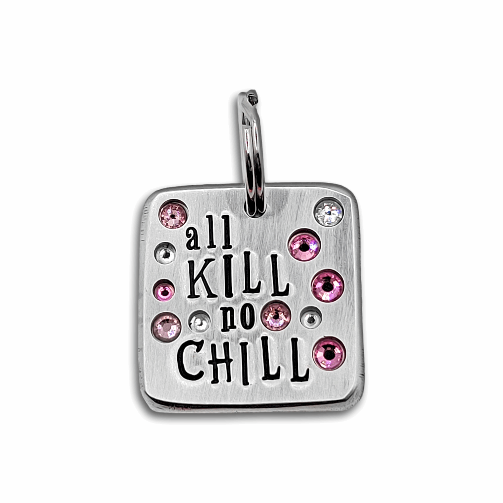 All Kill No Chill 1.25&quot; ditto tag