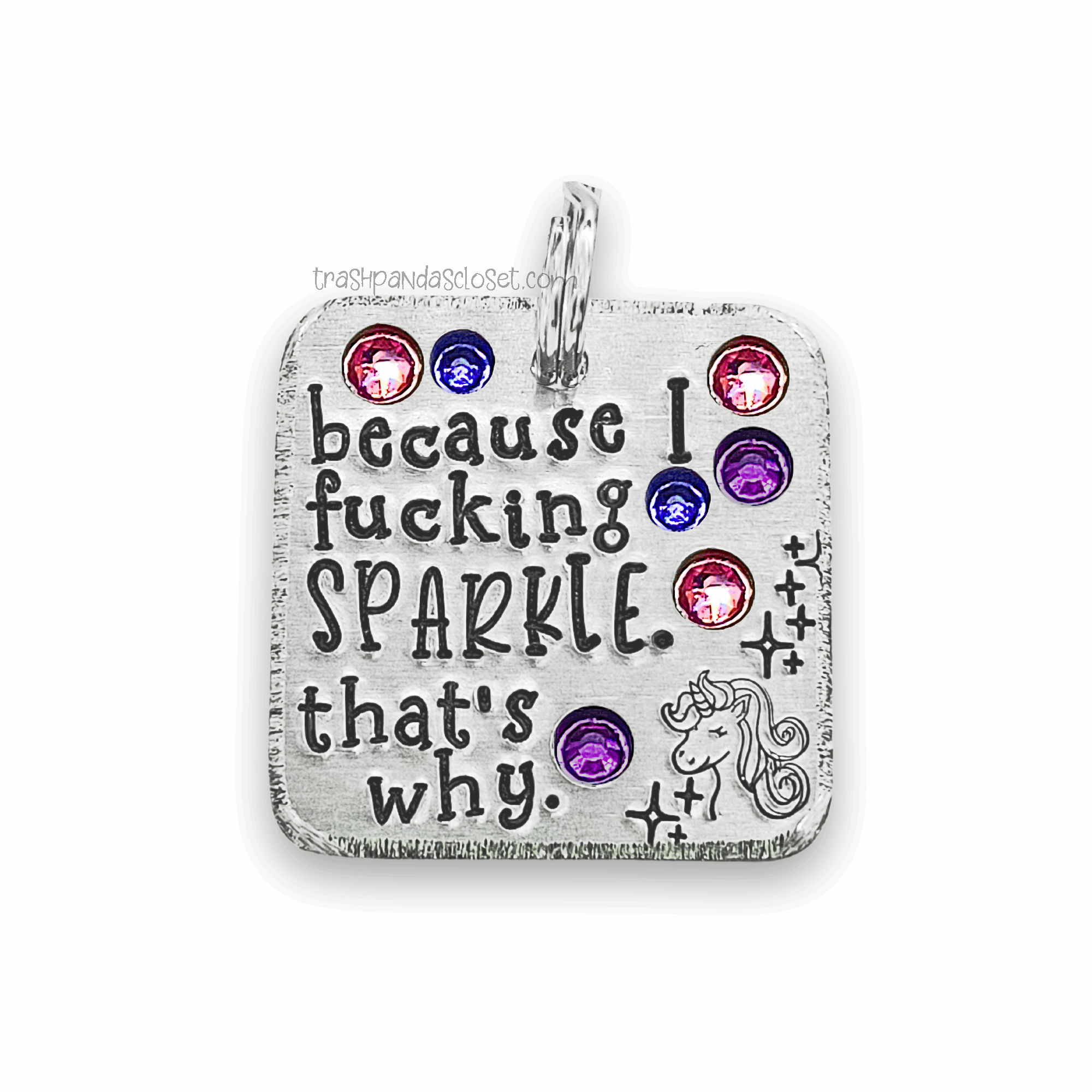 Because I Fucking Sparkle 1.25" ditto tag - Trash Panda's Closet