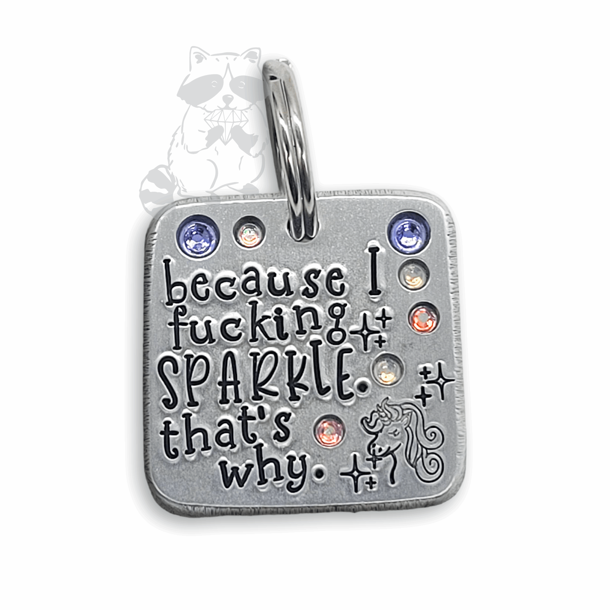 Because I Fucking Sparkle 1.25" ditto tag - Trash Panda's Closet