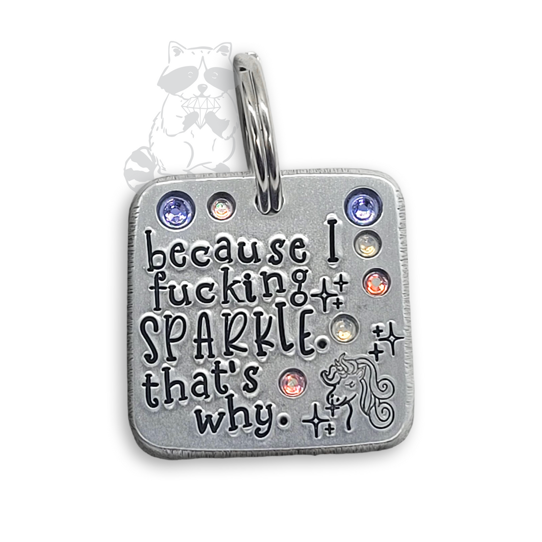 Because I Fucking Sparkle 1.25 inch ditto tag