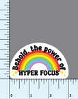 The Power of Hyper Focus rainbow vinyl sticker