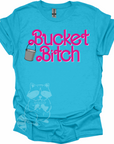 Bucket Bitch T-Shirt