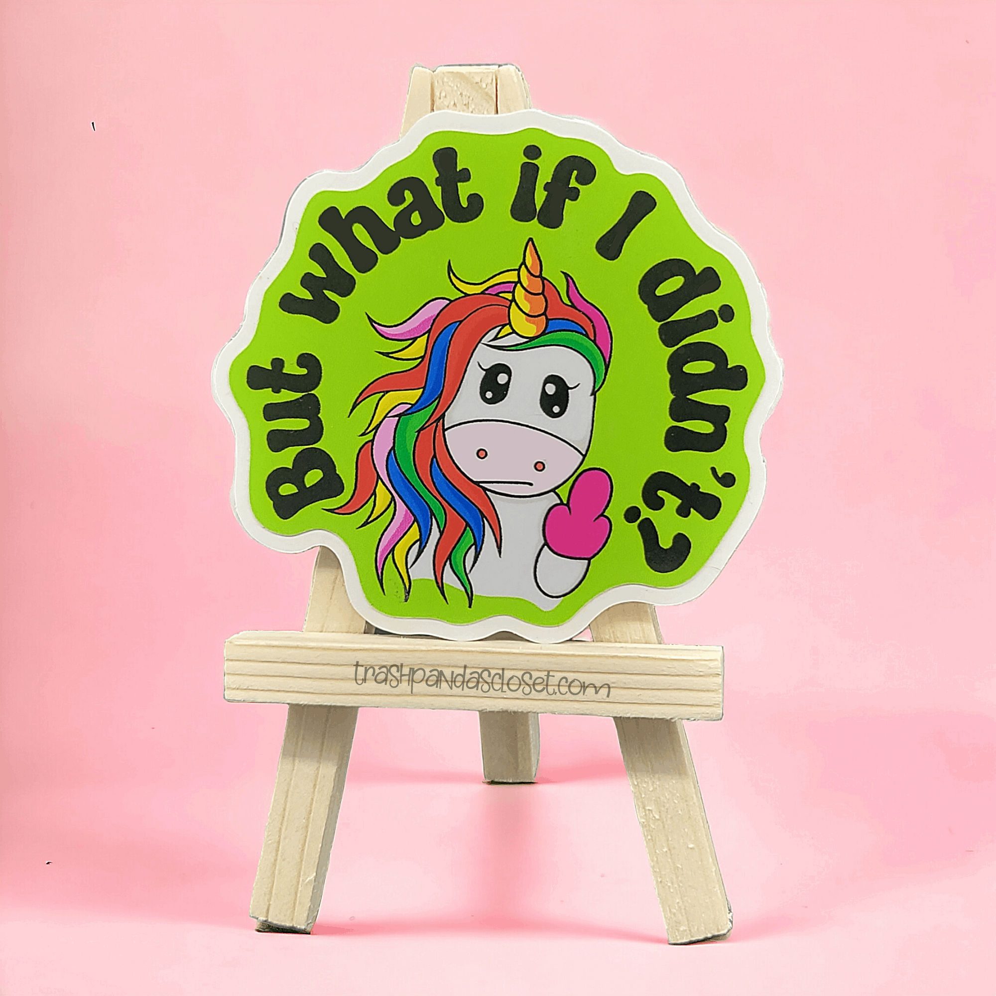 But what if I didn&#39;t? 3 inch waterproof unicorn vinyl sticker