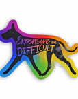 Expensive and Difficult cropped Great Dane Sticker - Trash Panda's Closet