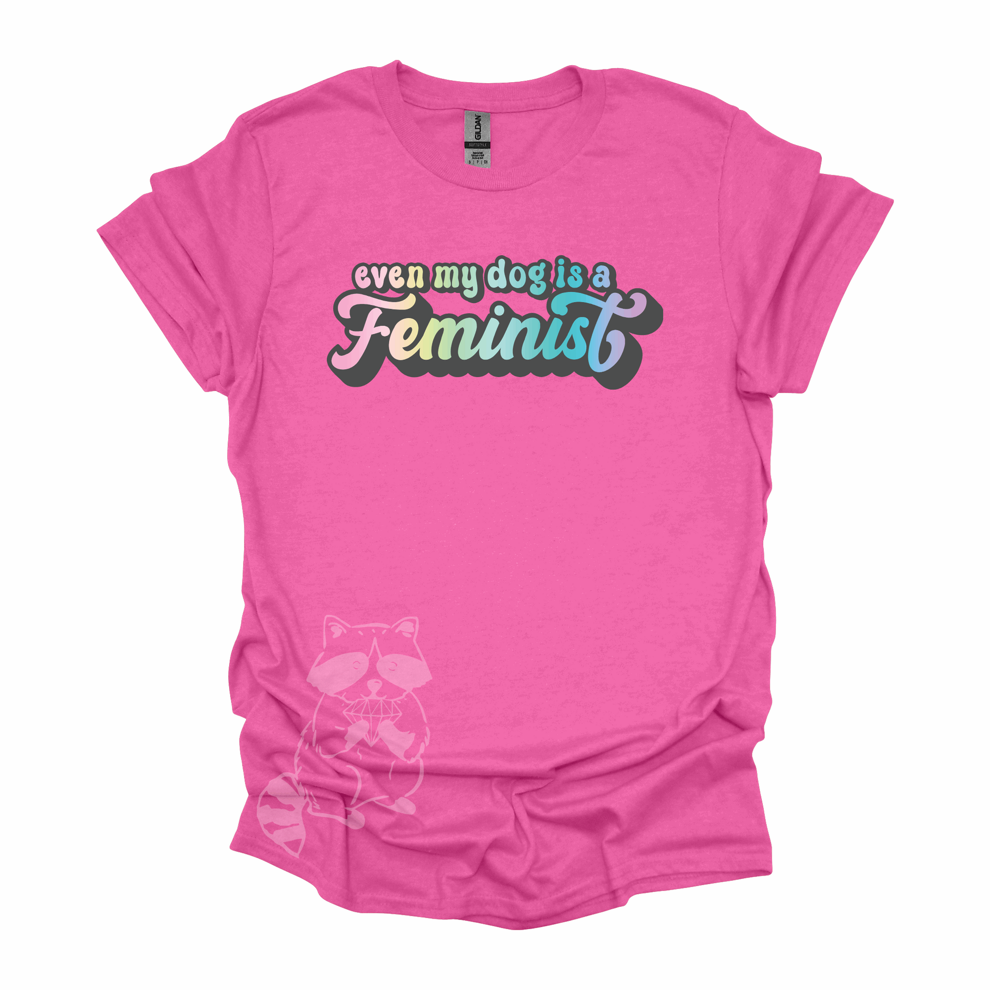 &quot;Even My Dog Is A Feminist&quot; printed in a pastel rainbow gradient in a vintage font on a rose pink t-shirt.