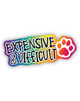 Expensive and Difficult dog paw sticker