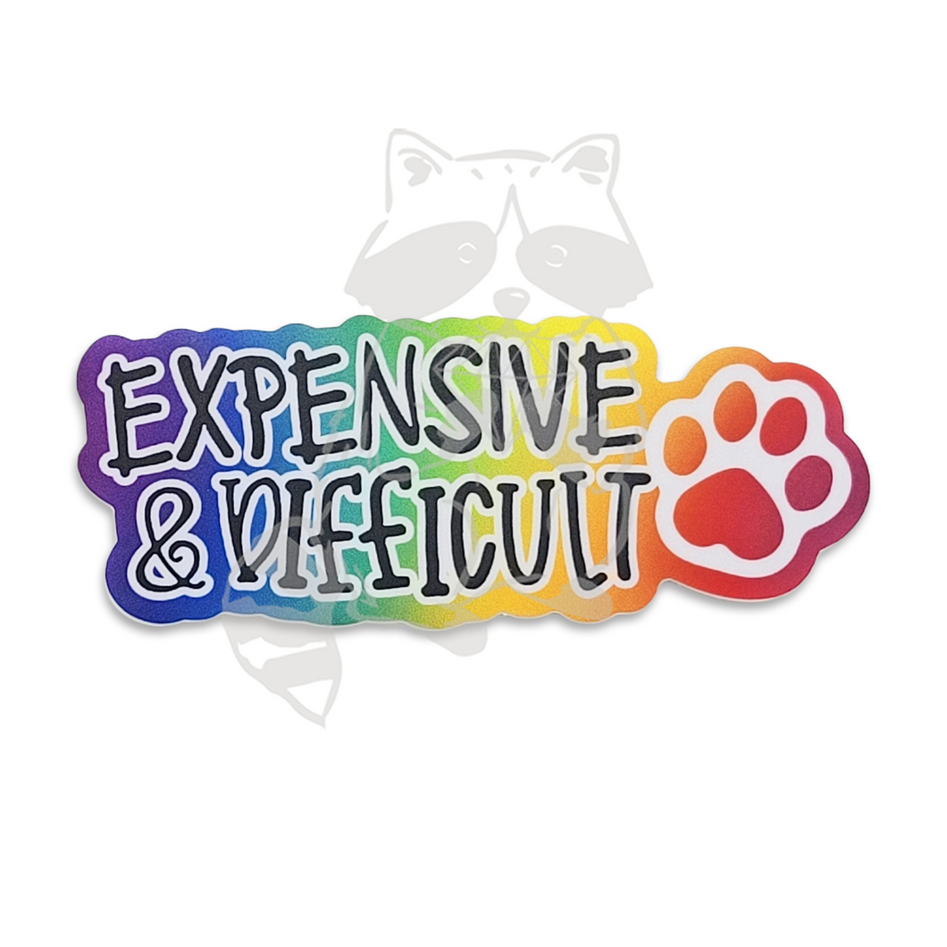 Expensive and Difficult dog paw sticker