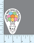 Floating Away From Your Bullshit balloon cat vinyl sticker