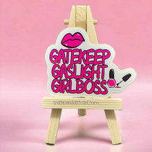 Load image into Gallery viewer, Gatekeep Gaslight Girl Boss 3 inch waterproof vinyl sticker
