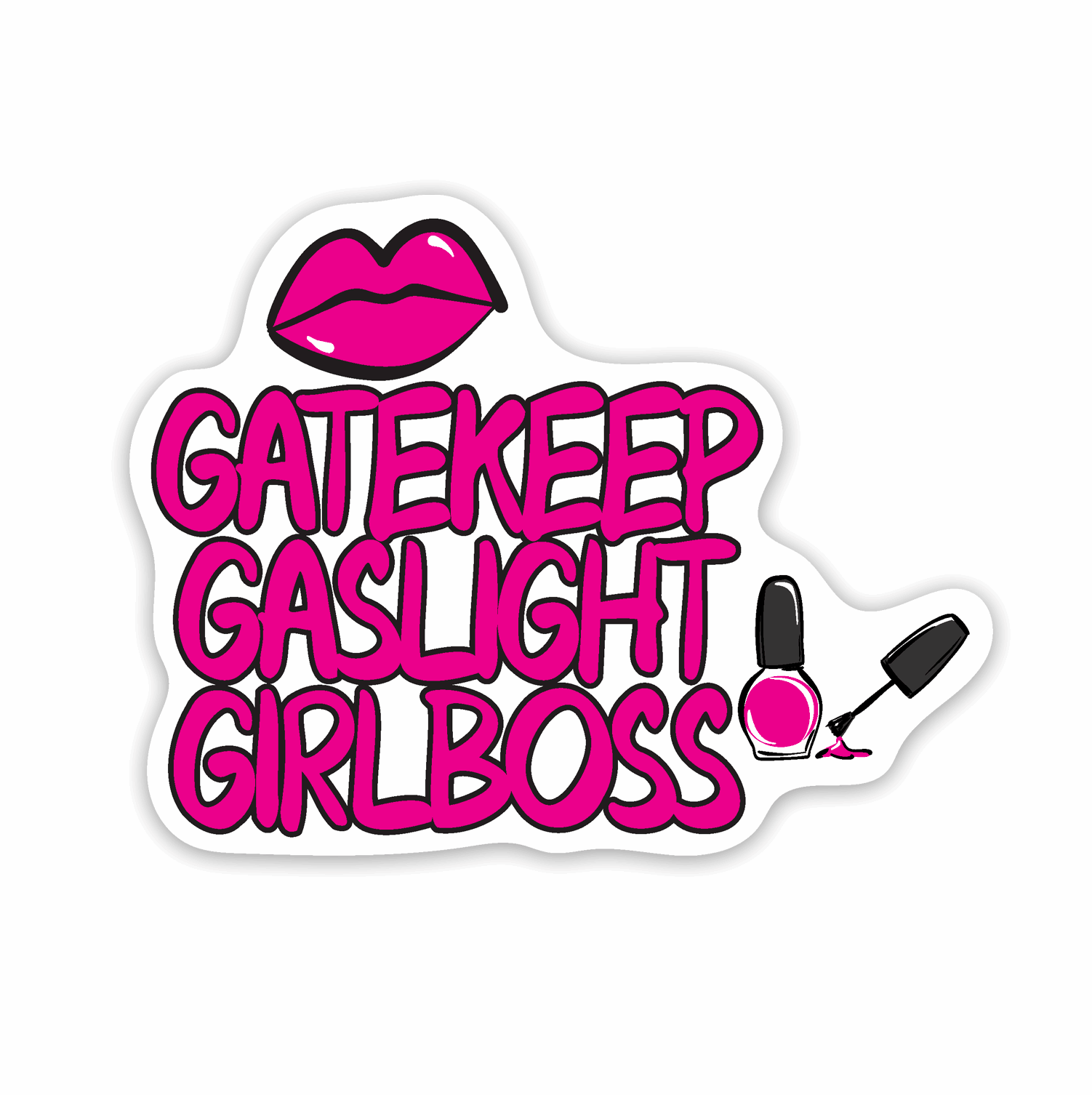 Gatekeep Gaslight Girl Boss 3 inch vinyl sticker