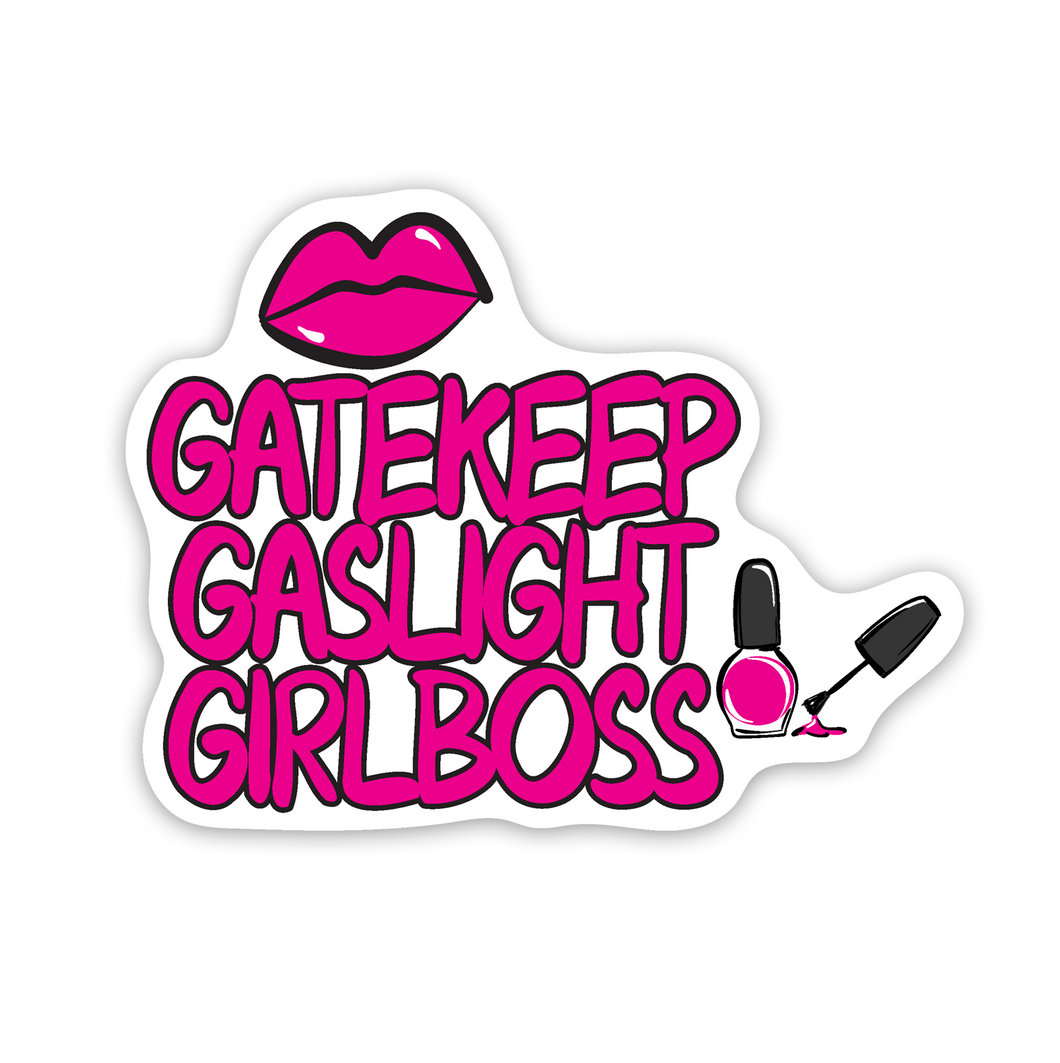 Gatekeep Gaslight Girl Boss 3 inch waterproof vinyl sticker