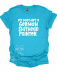 German Shithead Pointer T-Shirt