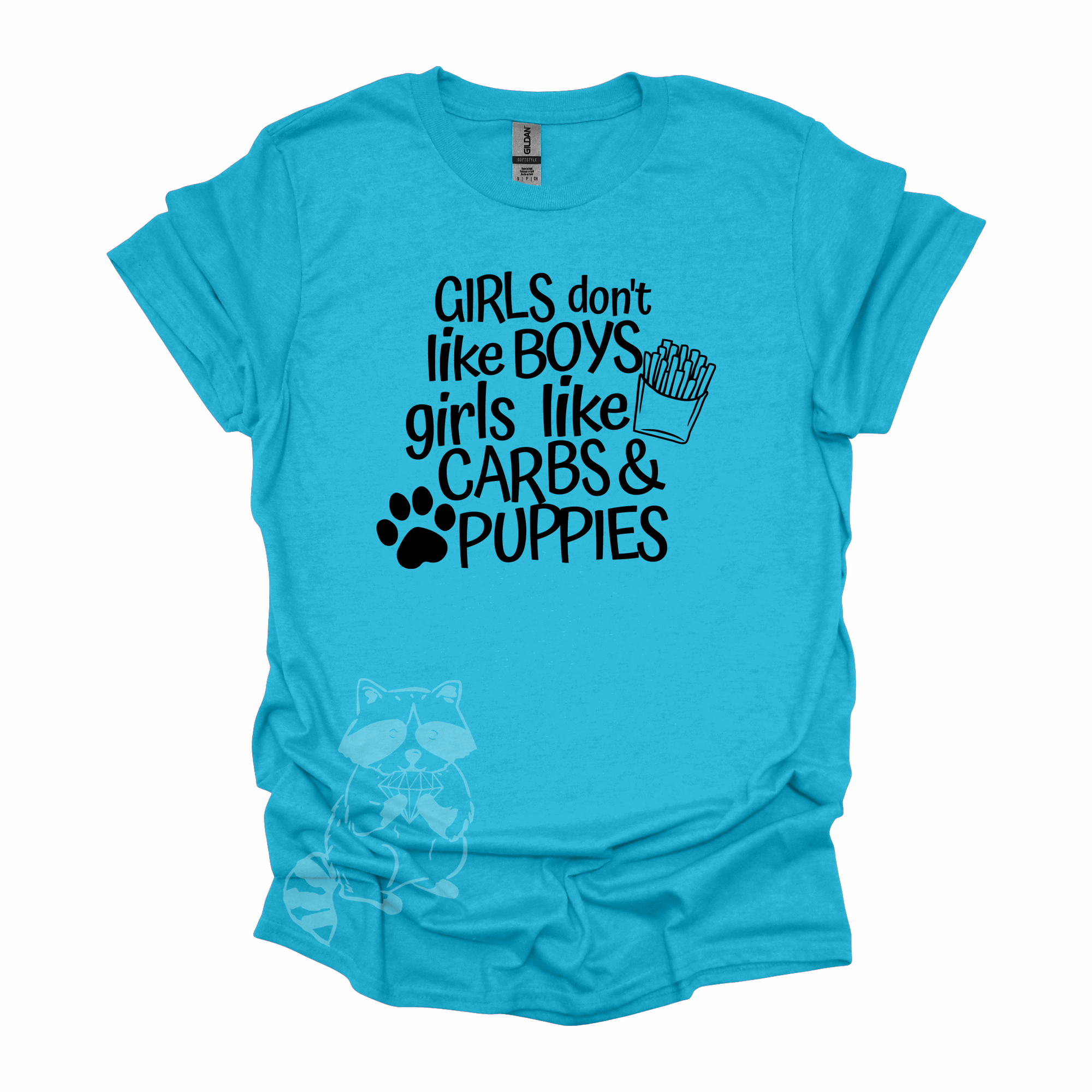 Girls Don&#39;t Like Boys Girls Like Carbs and Puppies T-Shirt