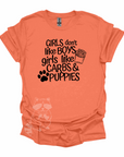 Girls Don't Like Boys Girls Like Carbs and Puppies T-Shirt