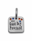 Good Day Peasant 1" ditto tag - Trash Panda's Closet