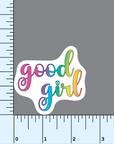 Good Girl rainbow vinyl sticker