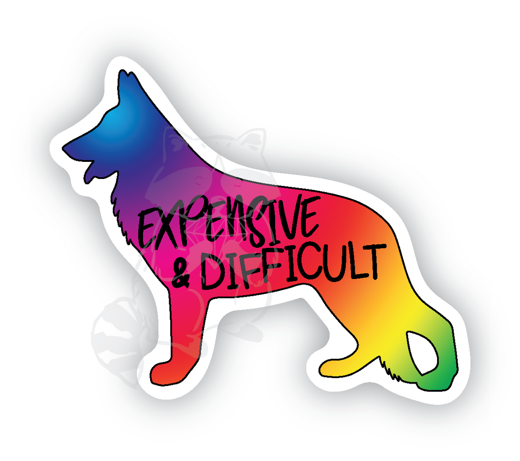 German Shepherd Expensive and Difficult sticker