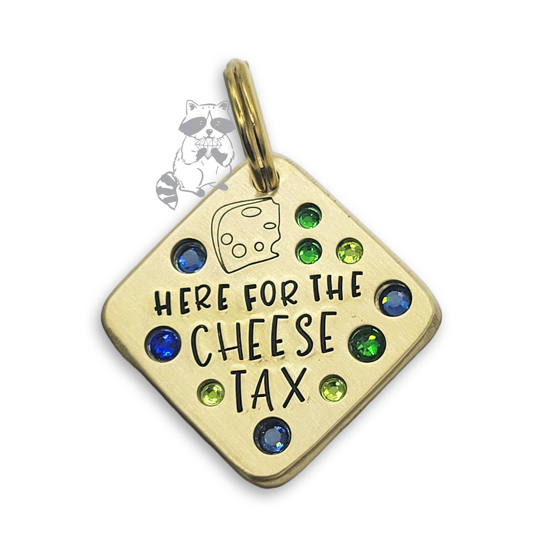 Here For the Cheese Tax ditto tag