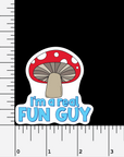 I'm A Real Fun Guy vinyl sticker