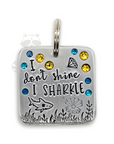 I don’t shine I sharkle 1.5" ditto tag - Trash Panda's Closet