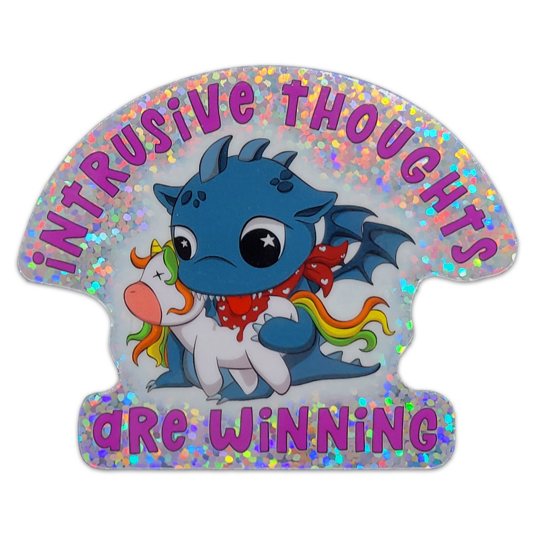 Intrusive Thoughts Are Winning 3 inch waterproof holographic glitter vinyl sticker