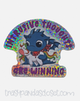 Intrusive Thoughts Are Winning 3 inch waterproof holographic glitter vinyl sticker