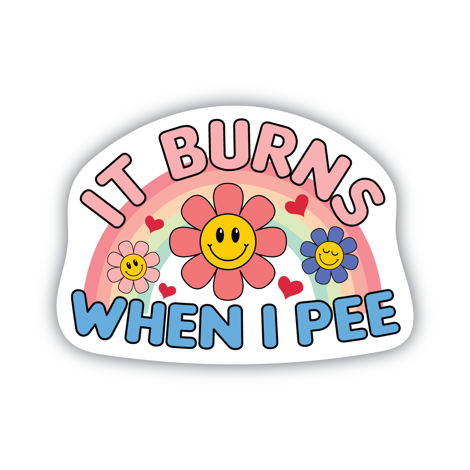 It Burns When I Pee vinyl sticker