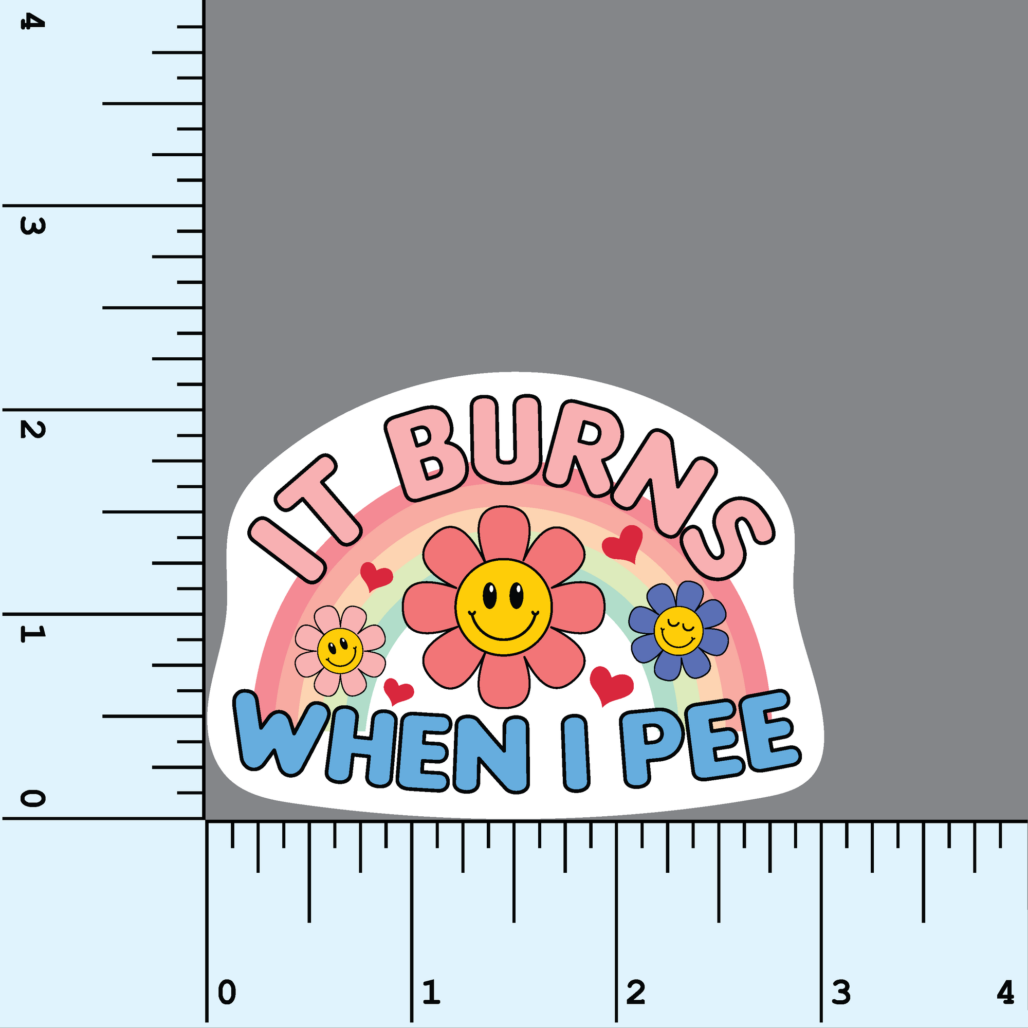 It Burns When I Pee vinyl sticker