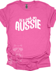 It's not an Aussie T-Shirt