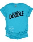 It's not a DOODLE T-Shirt