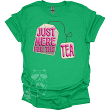 Load image into Gallery viewer, Just Here for the Tea T-Shirt
