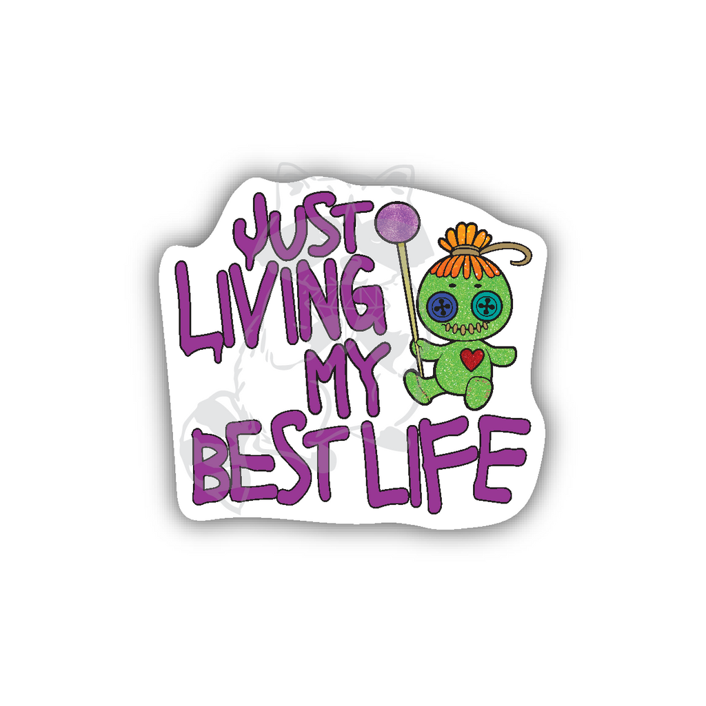 Just Living My Best Life Sticker – Trash Panda's Closet