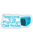 Welcome To My Mojo Dojo Casa House blue kennel sticker