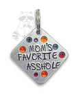 Mom's Favorite Asshole  1.25" ditto tag - Trash Panda's Closet